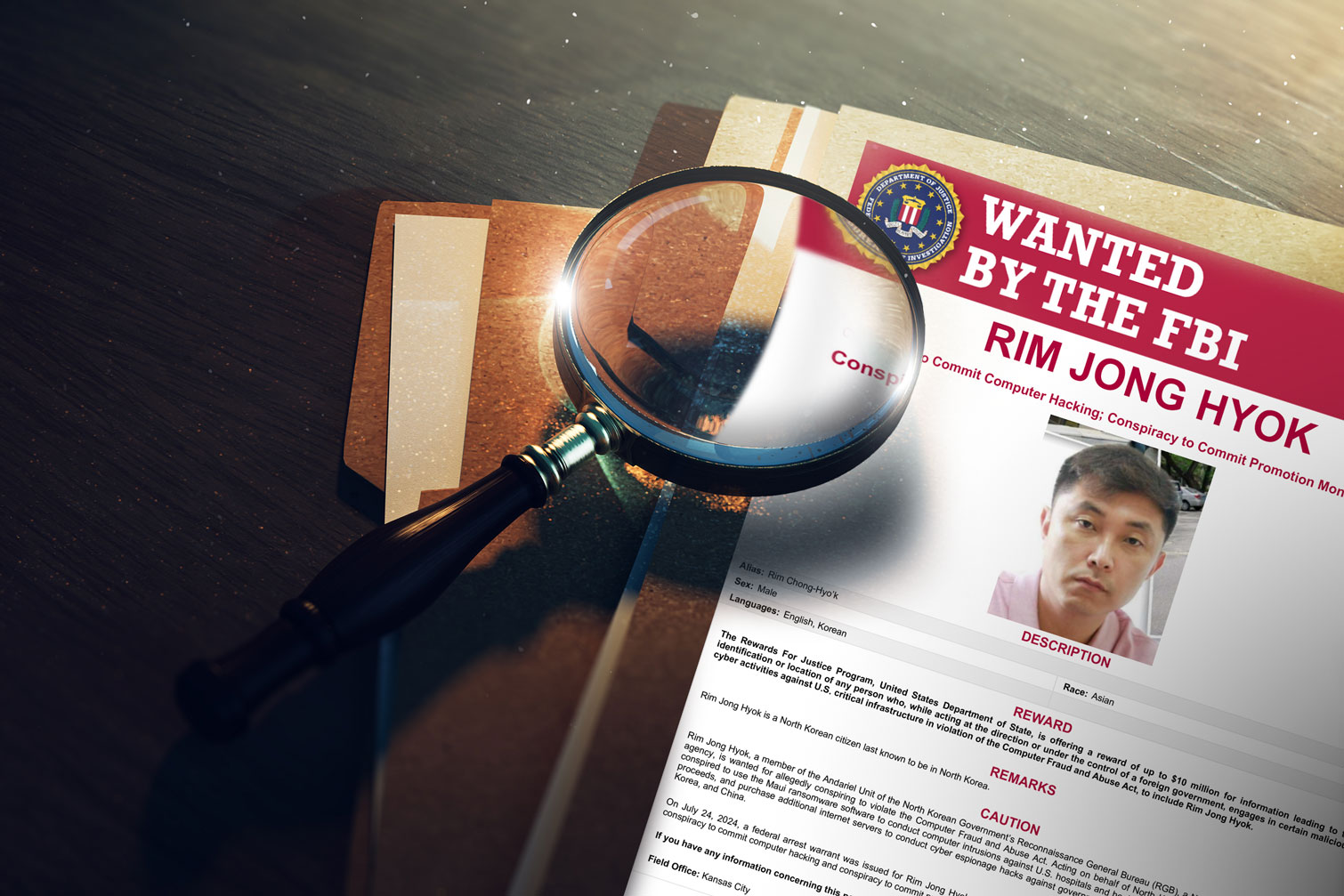 A "Wanted by the FBI" poster for Rim Jong Hyok atop a stack of papers with a magnifying glass